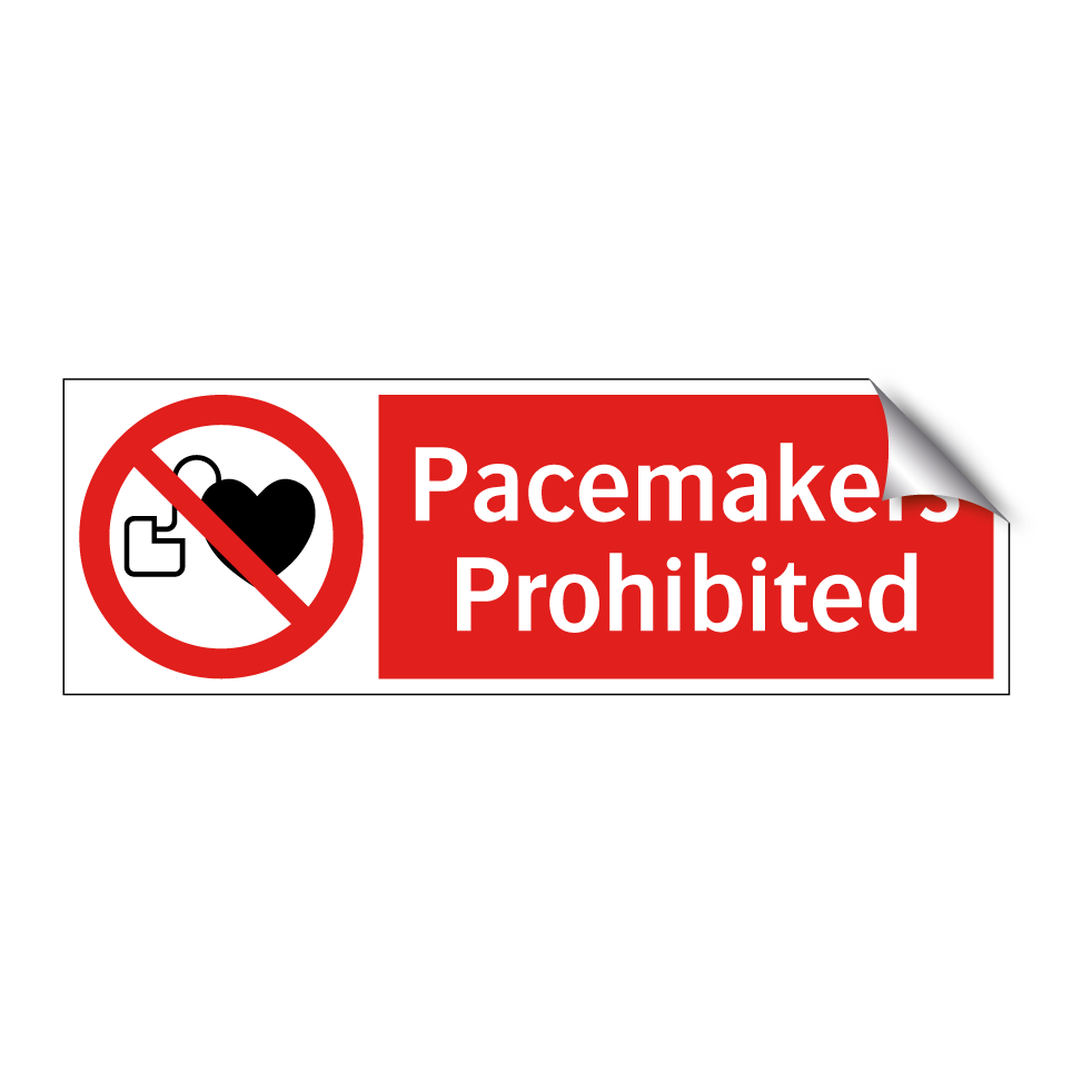 Pacemakers Prohibited