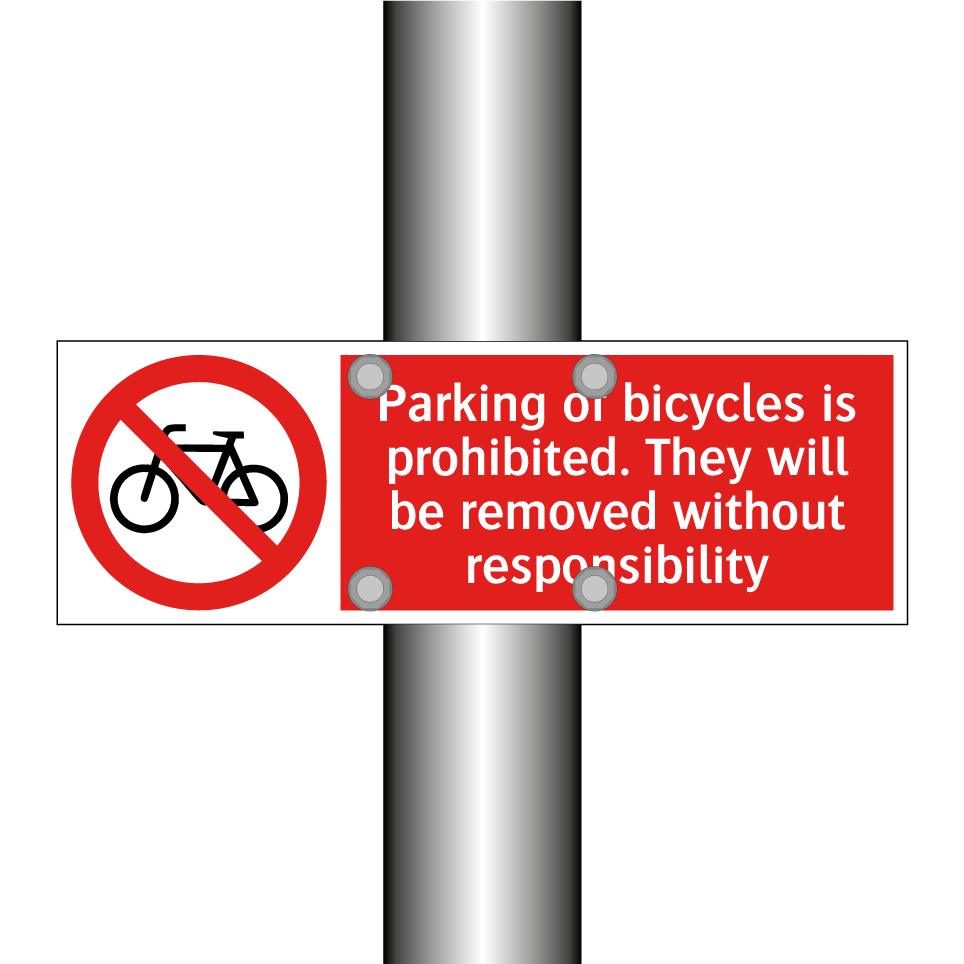 Parking of bicycles is prohibited. They will be removed without responsibility