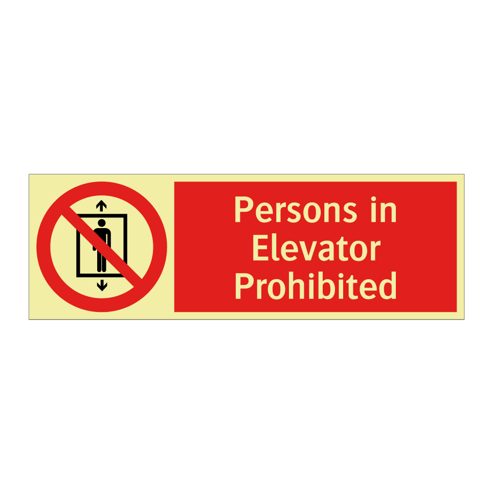 Persons in Elevator Prohibited