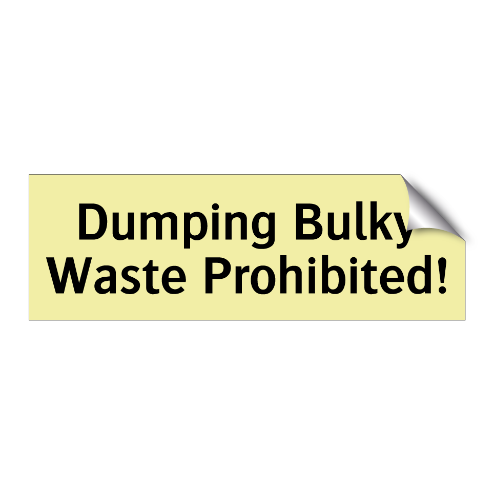 Dumping Bulky Waste Prohibited!
