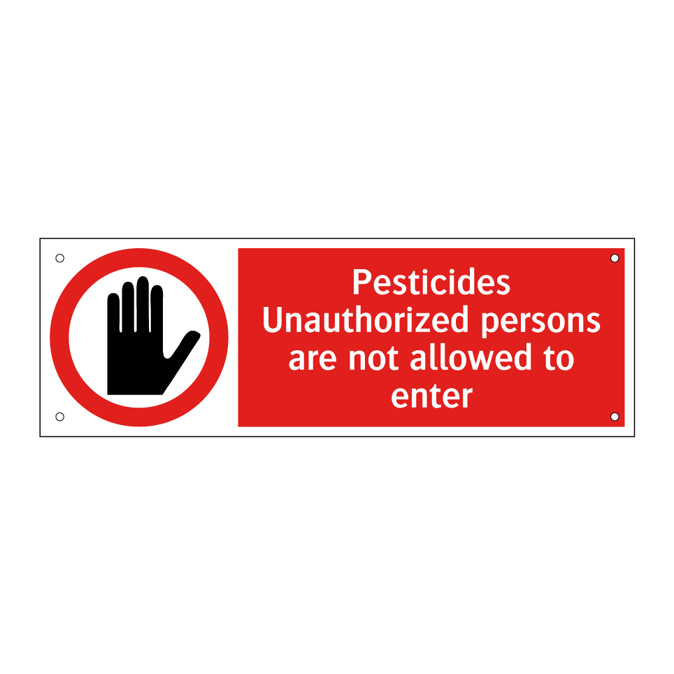 Pesticides Unauthorized persons are not allowed to enter