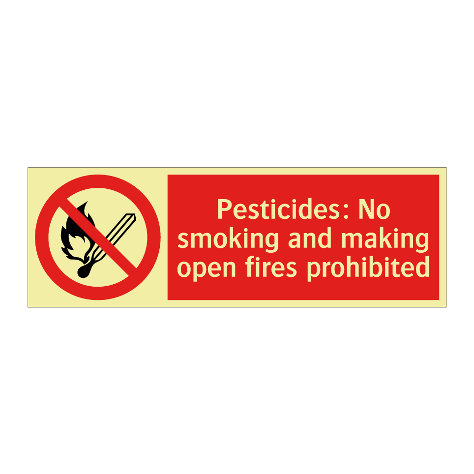 Pesticides: No smoking and making open fires prohibited
