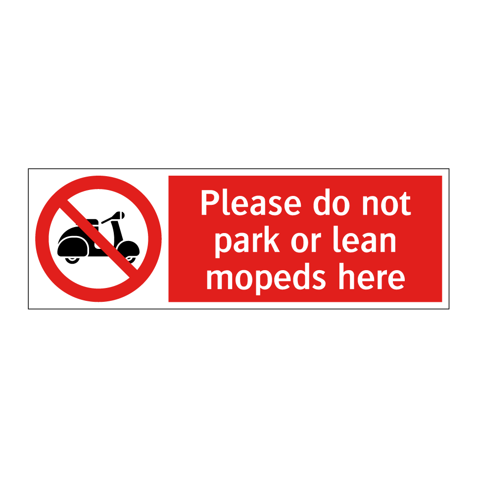 Please do not park or lean mopeds here