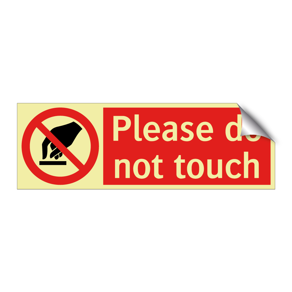 Please do not touch