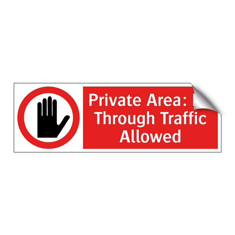 Private Area: No Through Traffic Allowed