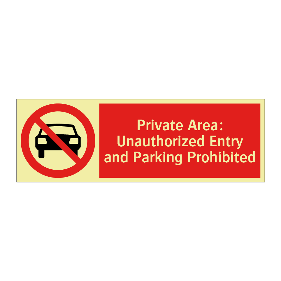 Private Area: Unauthorized Entry and Parking Prohibited