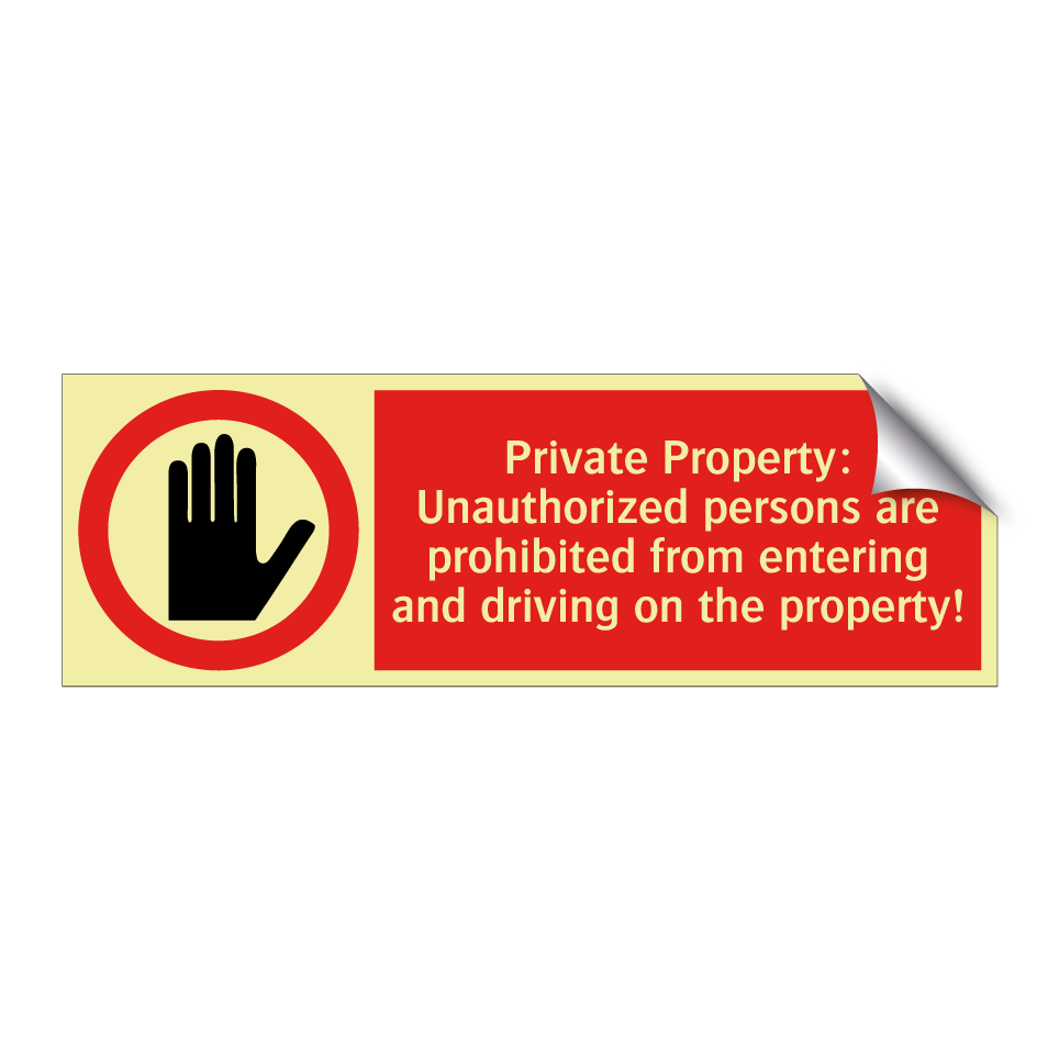 Private Property: Unauthorized persons are prohibited from entering and driving on the property!