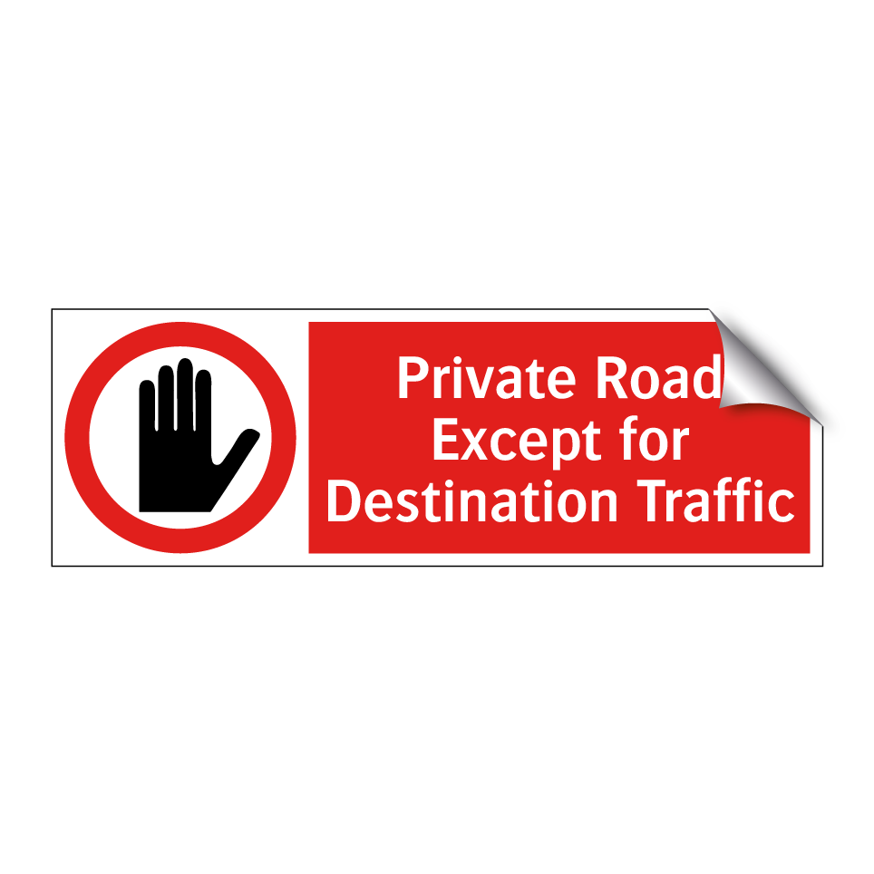 Private Road Except for Destination Traffic