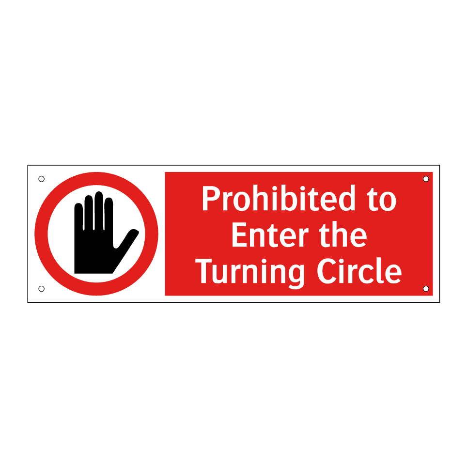 Prohibited to Enter the Turning Circle