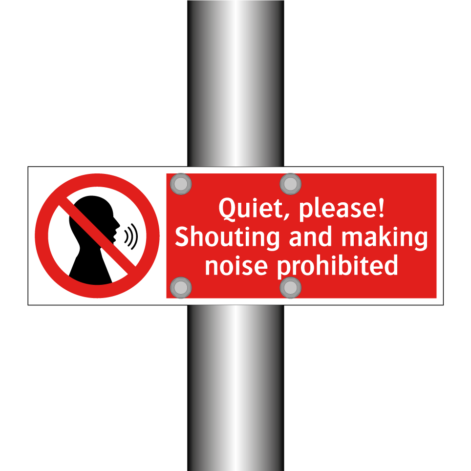 Quiet, please! Shouting and making noise prohibited