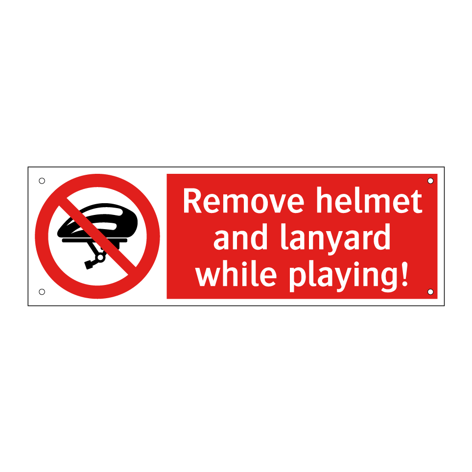 Remove helmet and lanyard while playing!