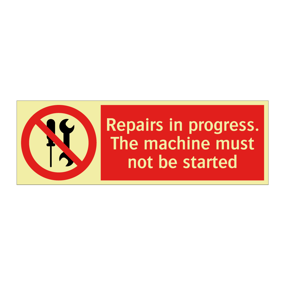Repairs in progress. The machine must not be started