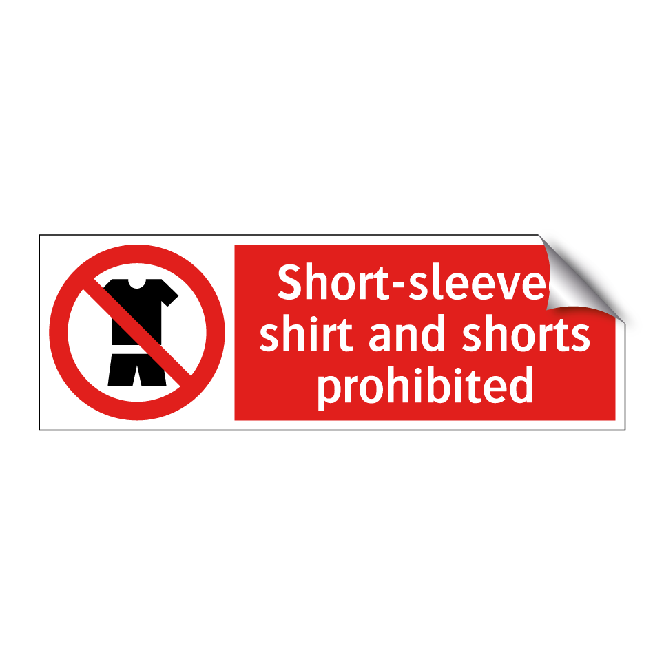 Short-sleeved shirt and shorts prohibited
