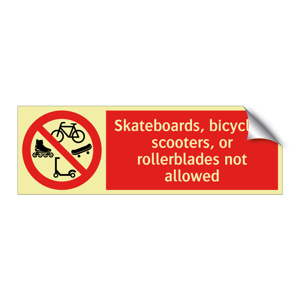 Skateboards, bicycles, scooters, or rollerblades not allowed