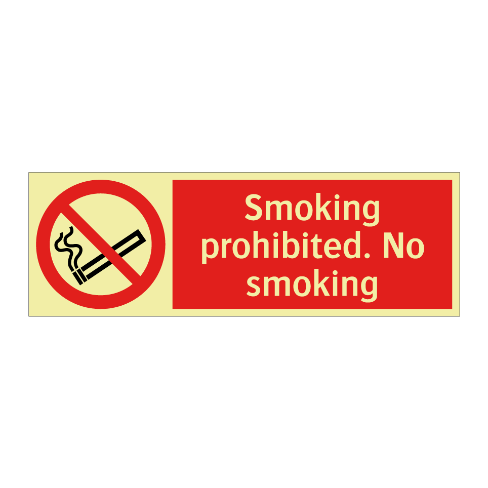 Smoking prohibited. No smoking