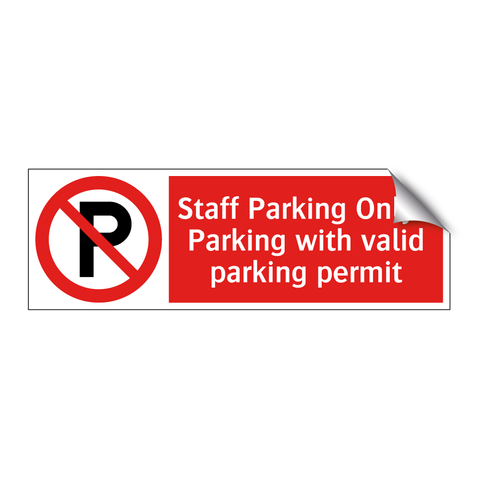 Staff Parking Only - Parking with valid parking permit