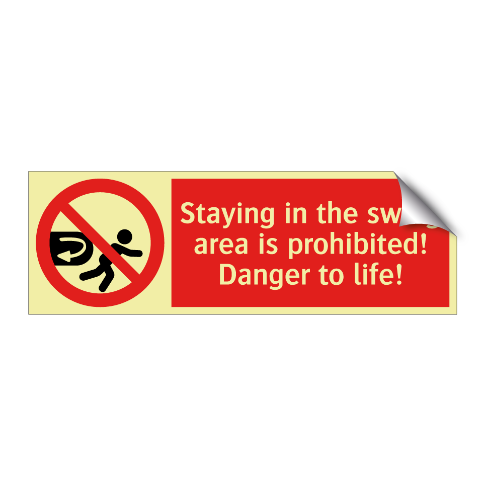 Staying in the swing area is prohibited! Danger to life!