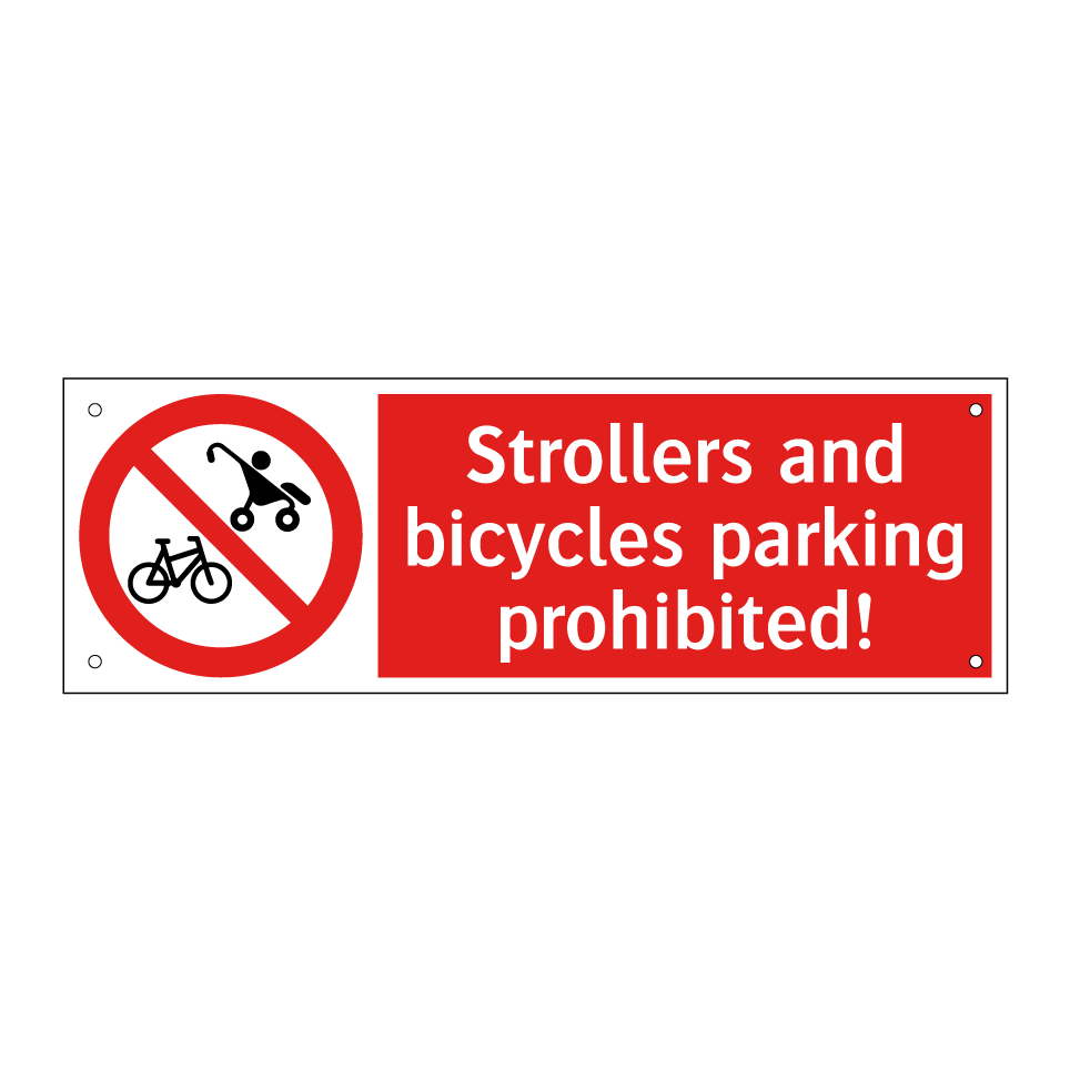 Strollers and bicycles parking prohibited!