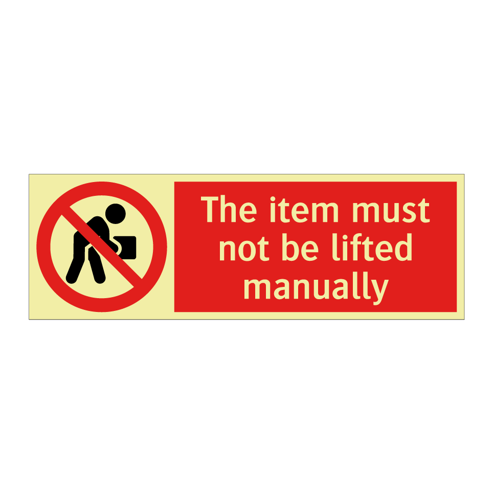 The item must not be lifted manually