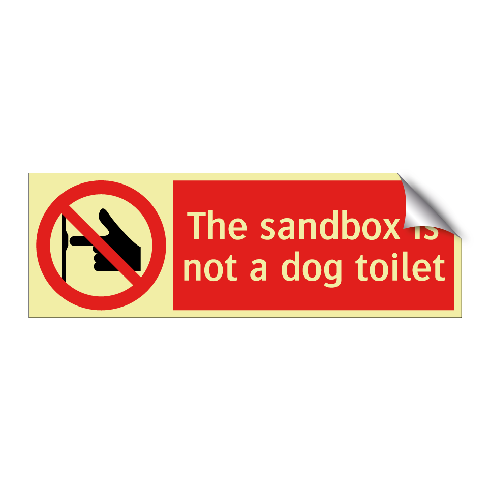 The sandbox is not a dog toilet