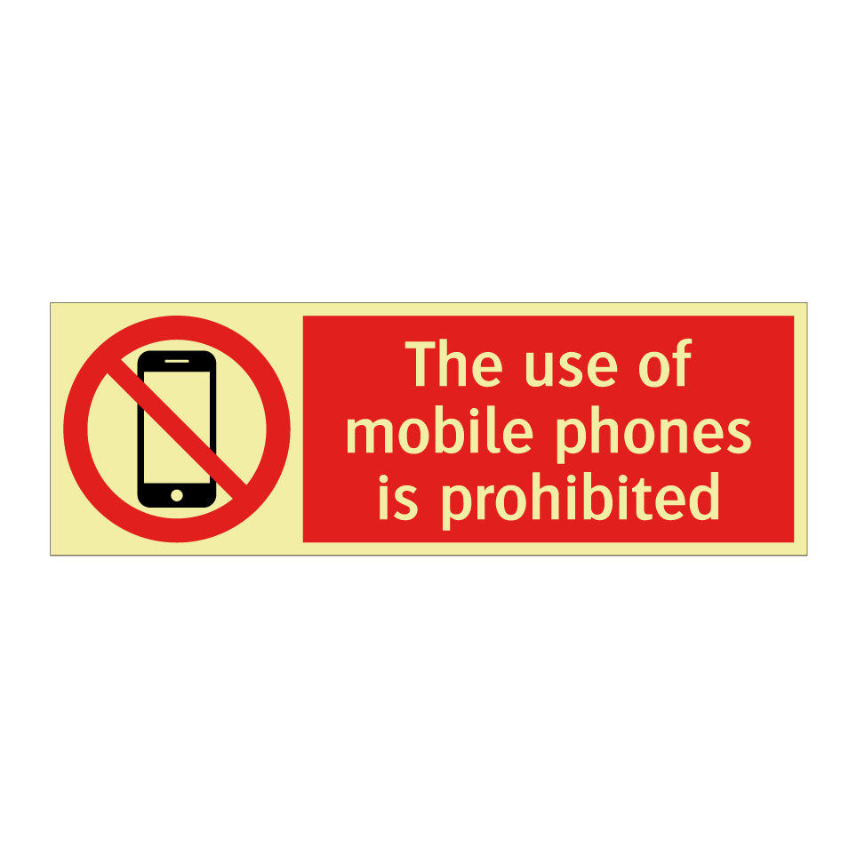 The use of mobile phones is prohibited