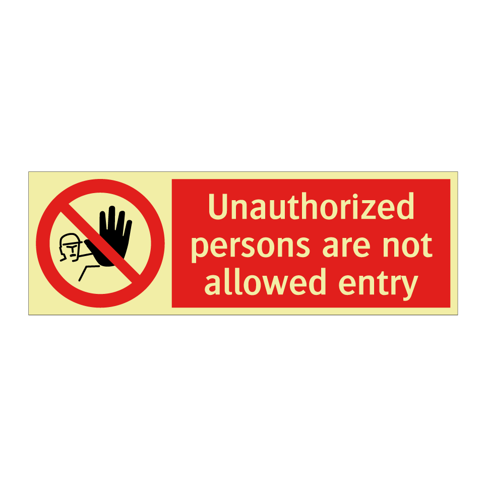 Unauthorized persons are not allowed entry