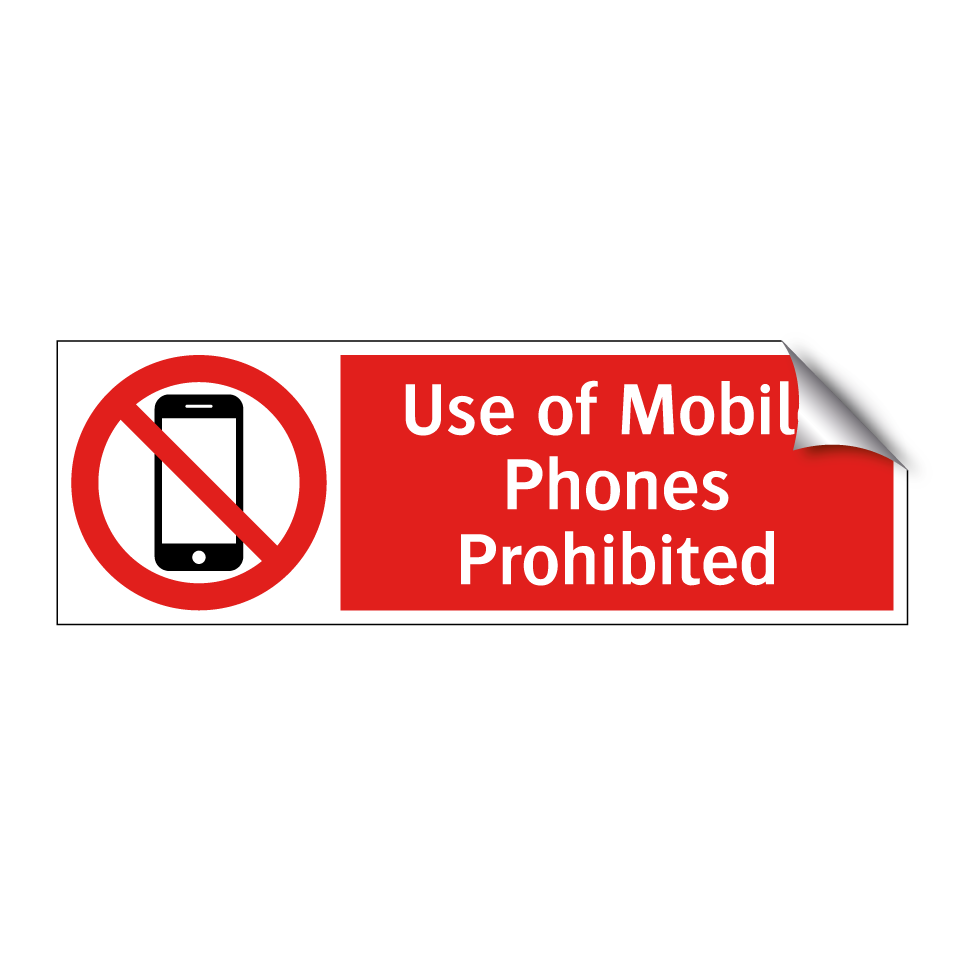 Use of Mobile Phones Prohibited