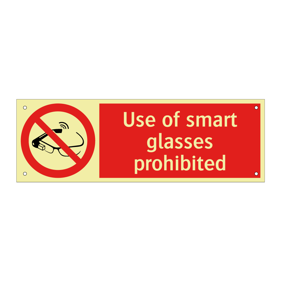 Use of smart glasses prohibited