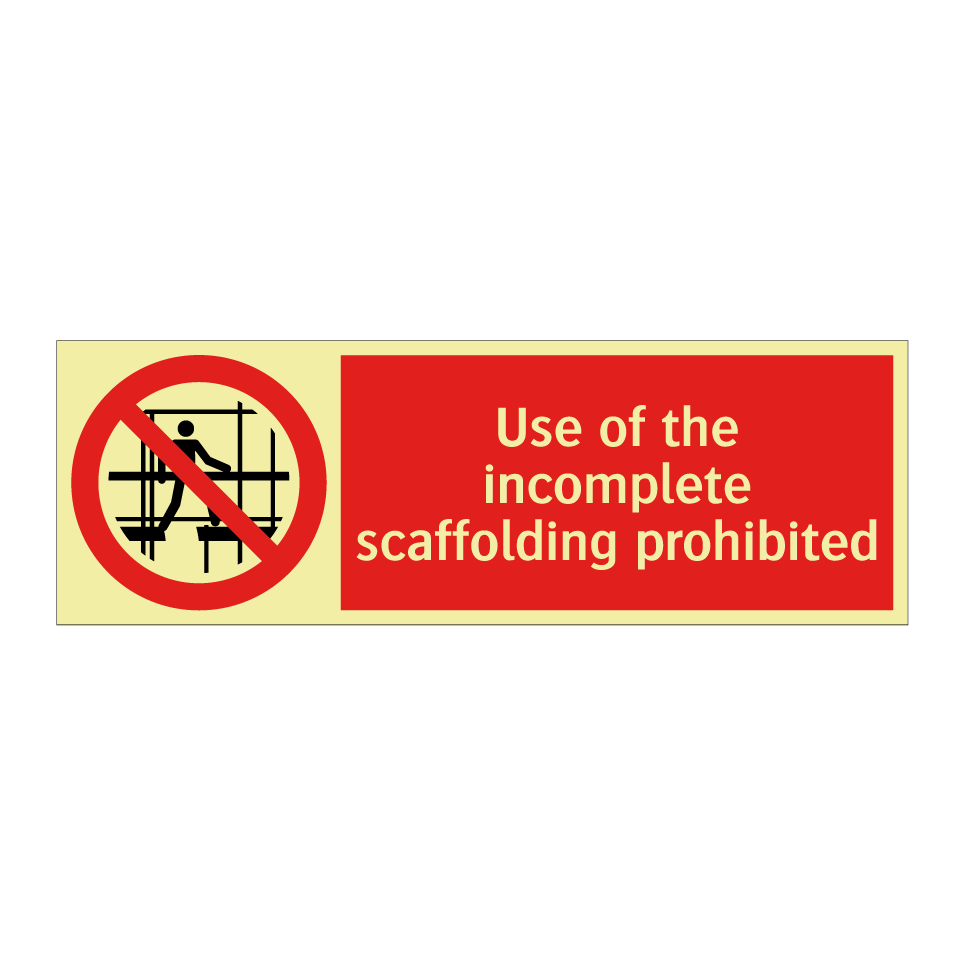 Use of the incomplete scaffolding prohibited