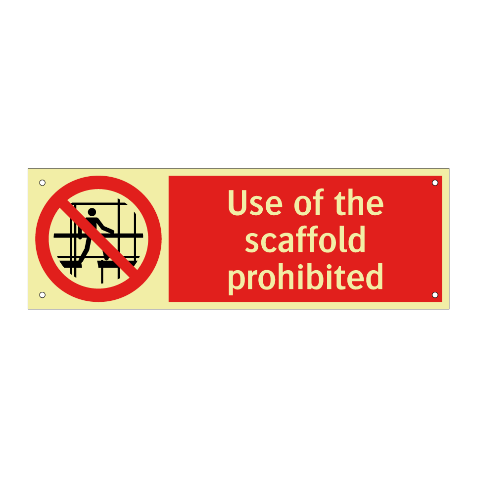 Use of the scaffold prohibited