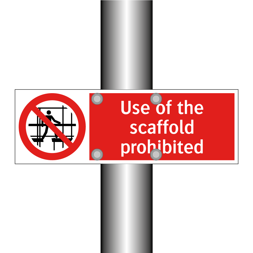Use of the scaffold prohibited