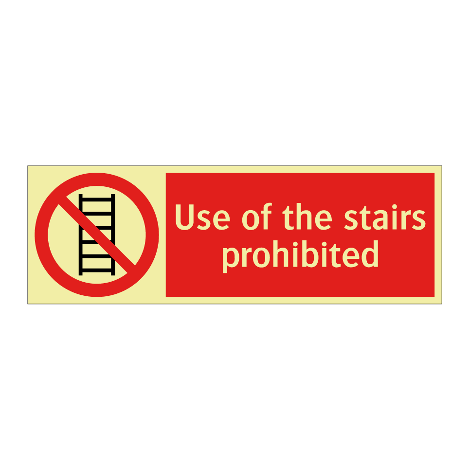Use of the stairs prohibited