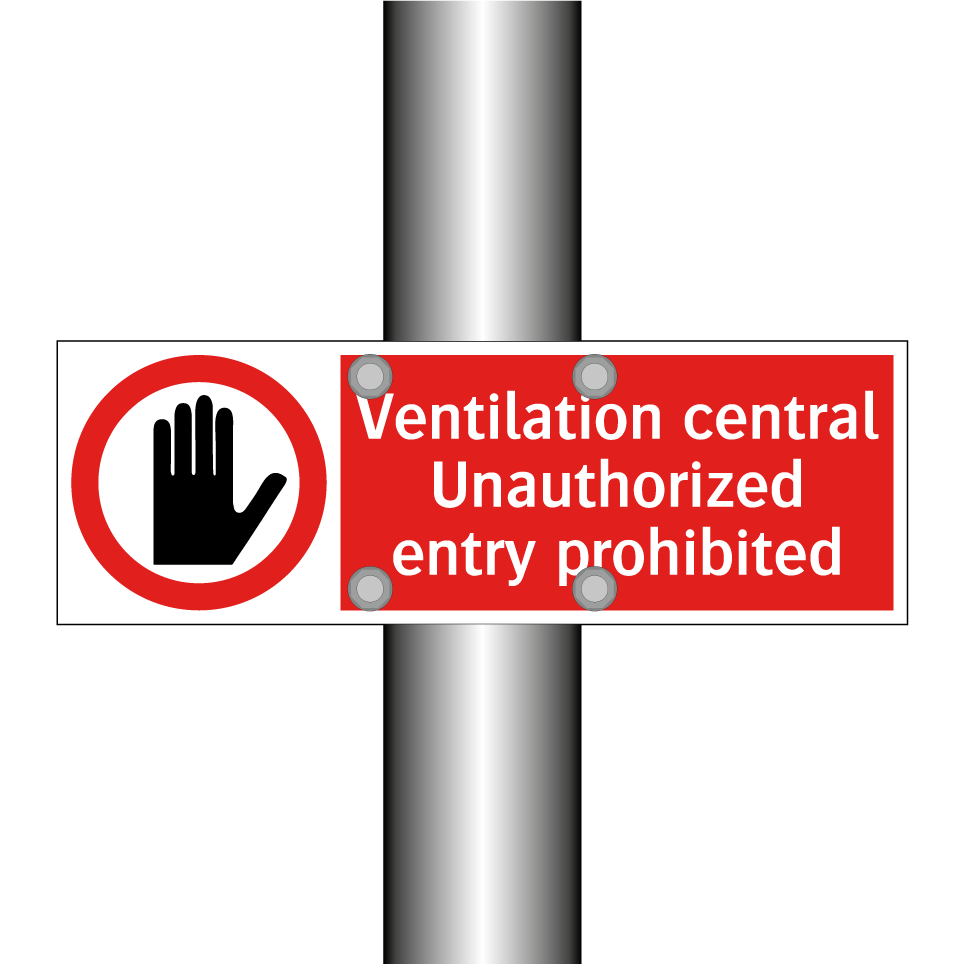 Ventilation central Unauthorized entry prohibited