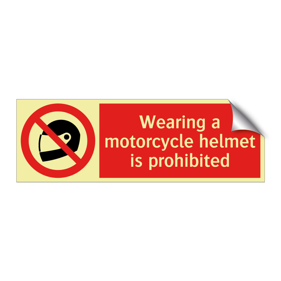 Wearing a motorcycle helmet is prohibited