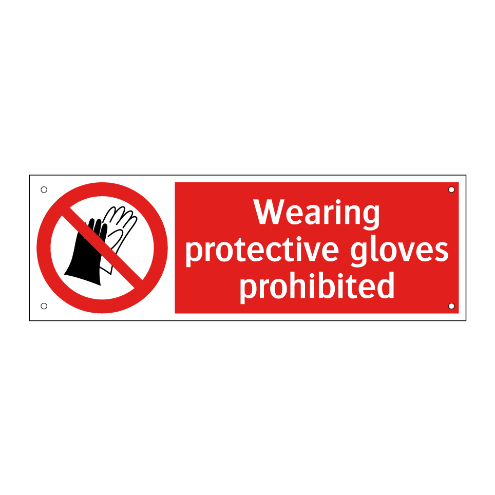 Wearing protective gloves prohibited
