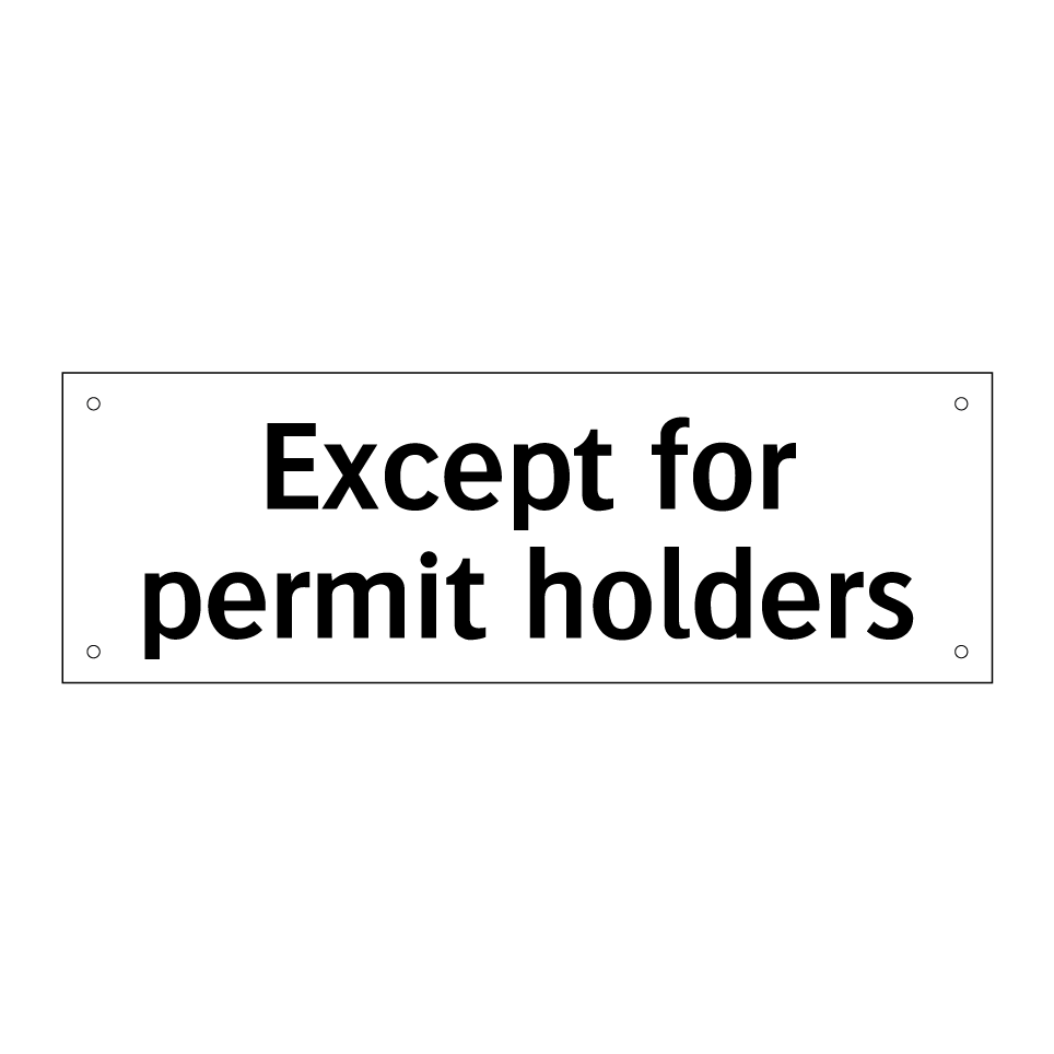 Except for permit holders