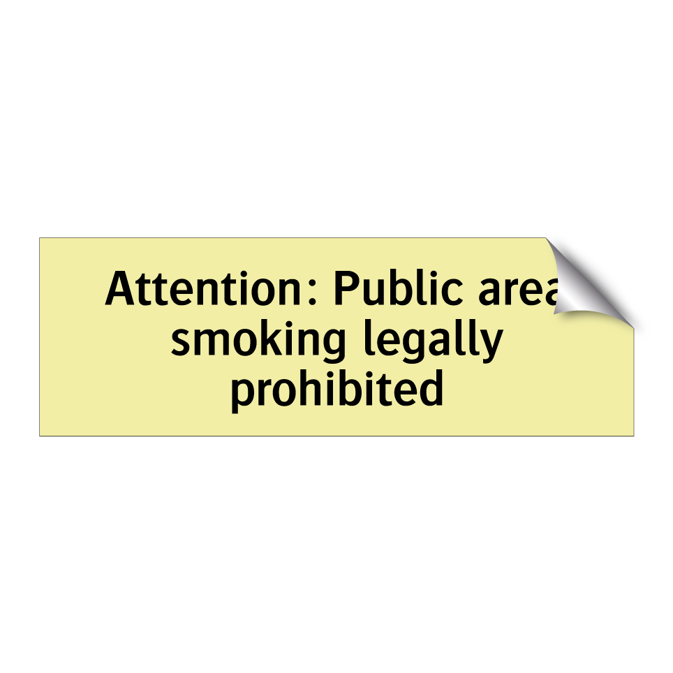 Attention: Public area smoking legally prohibited