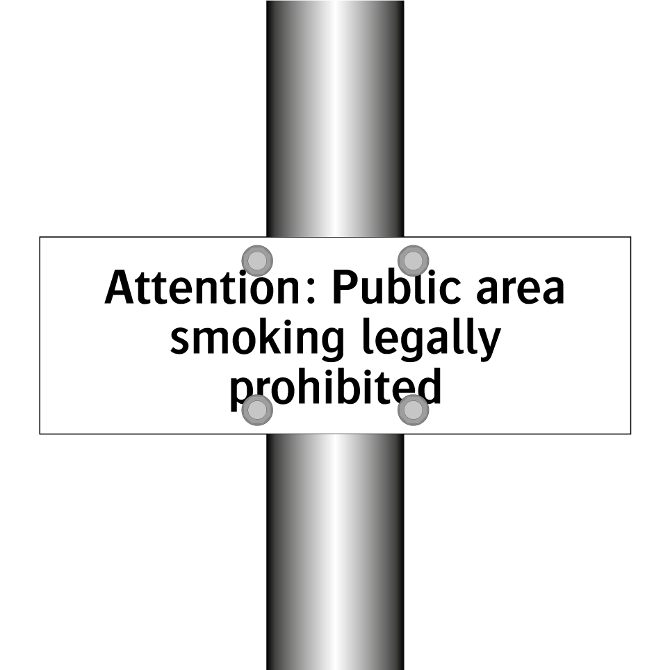 Attention: Public area smoking legally prohibited