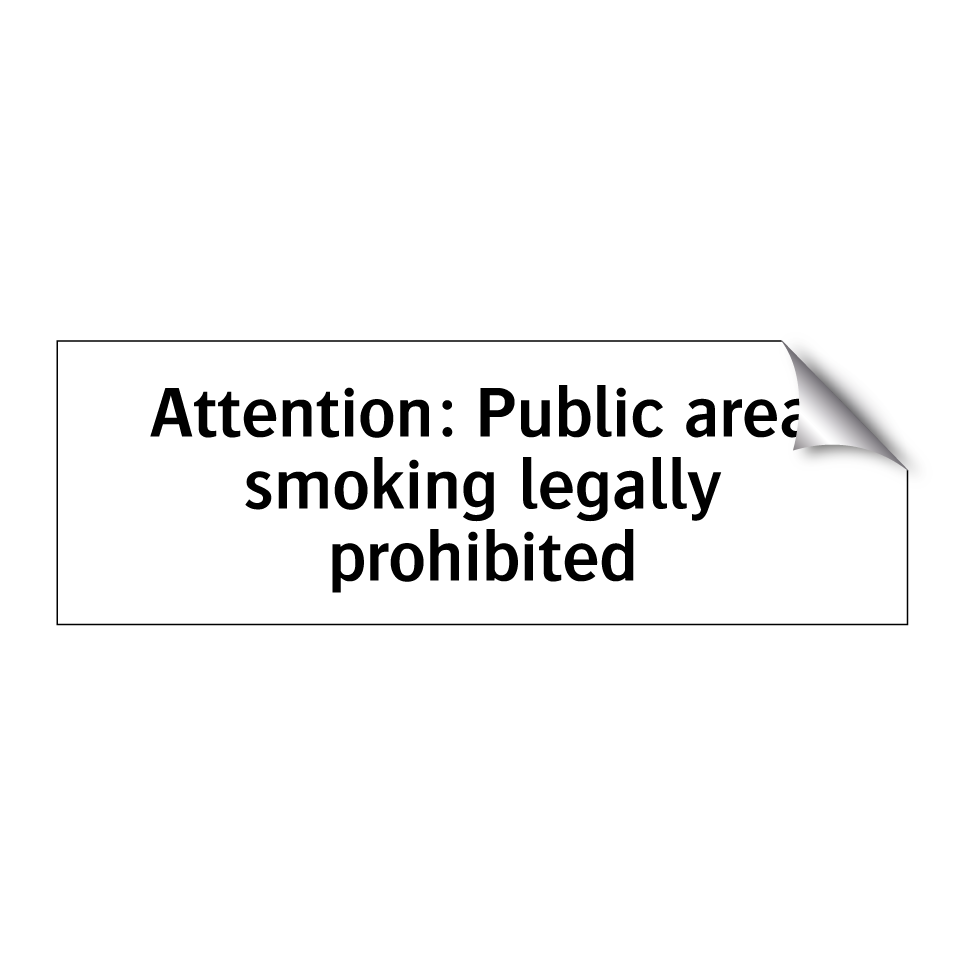 Attention: Public area smoking legally prohibited