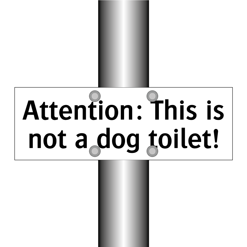 Attention: This is not a dog toilet!