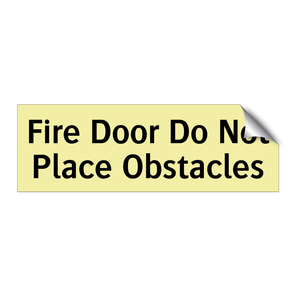Fire Door Do Not Place Obstacles