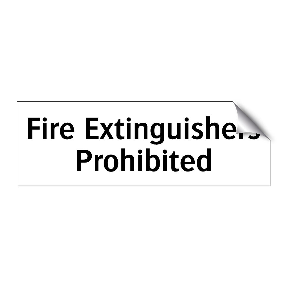 Fire Extinguishers Prohibited