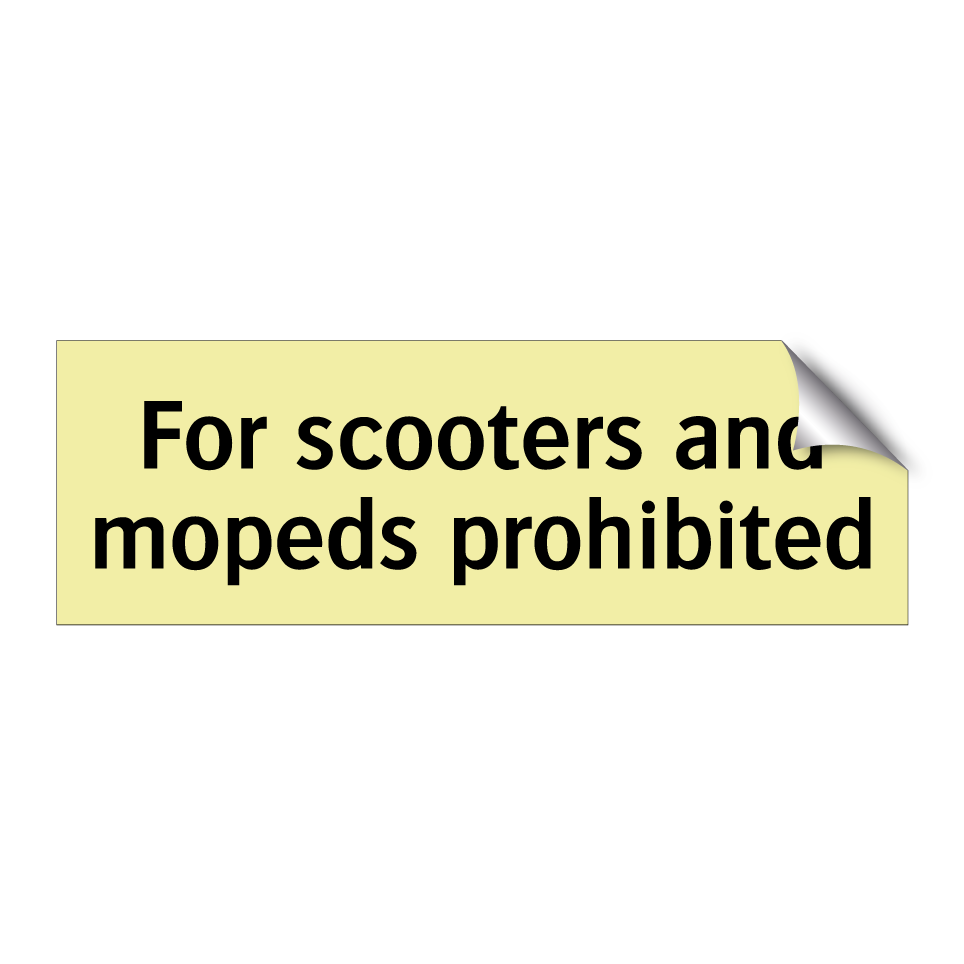 For scooters and mopeds prohibited