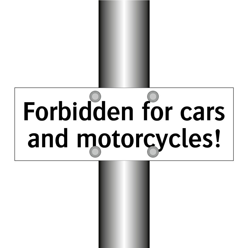 Forbidden for cars and motorcycles!