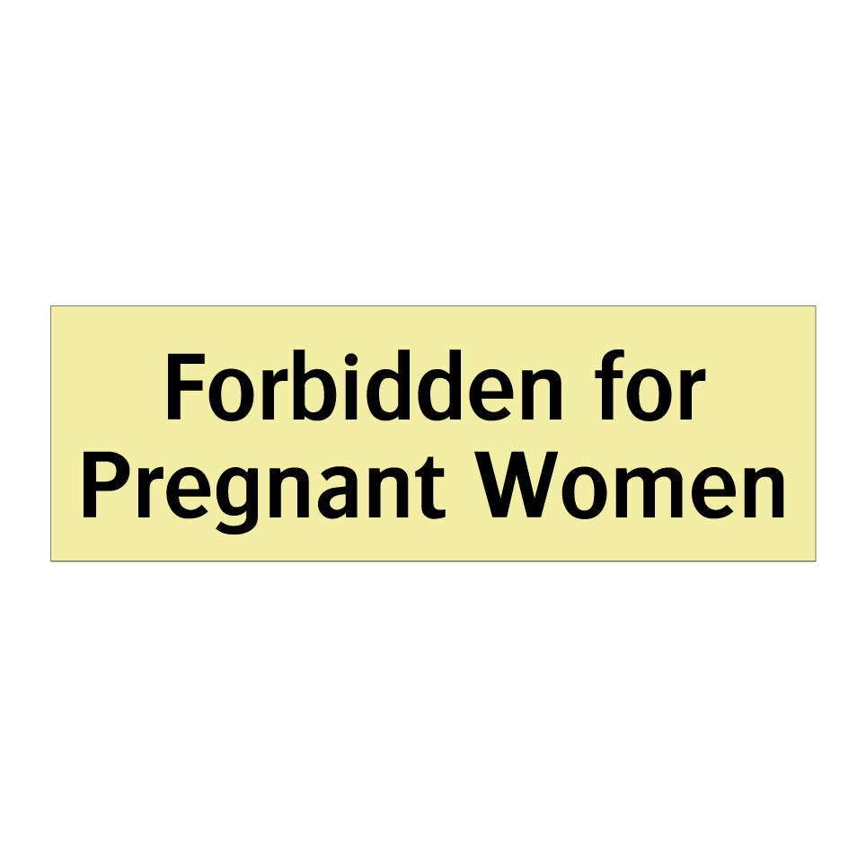 Forbidden for Pregnant Women