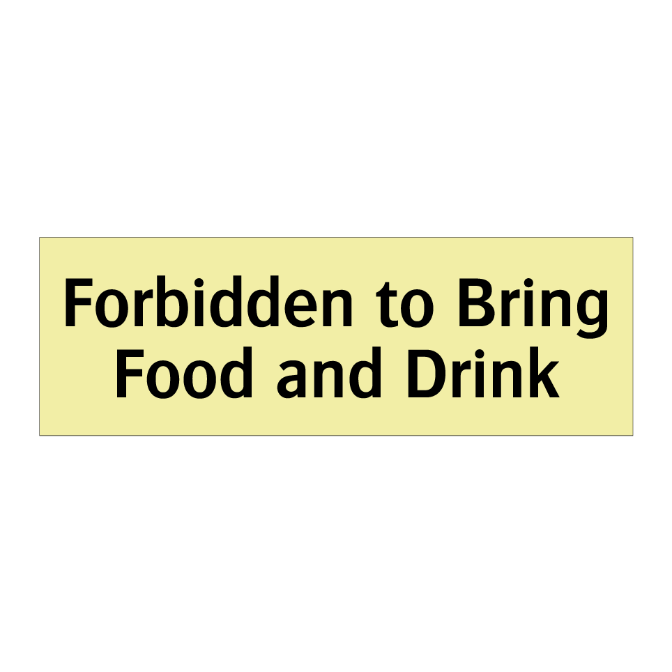 Forbidden to Bring Food and Drink