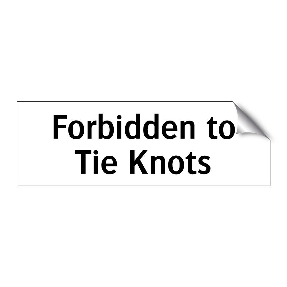 Forbidden to Tie Knots