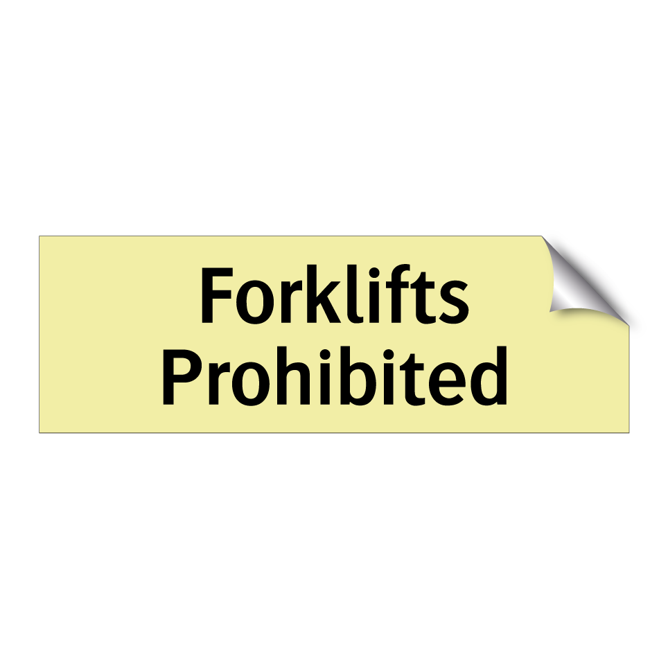 Forklifts Prohibited