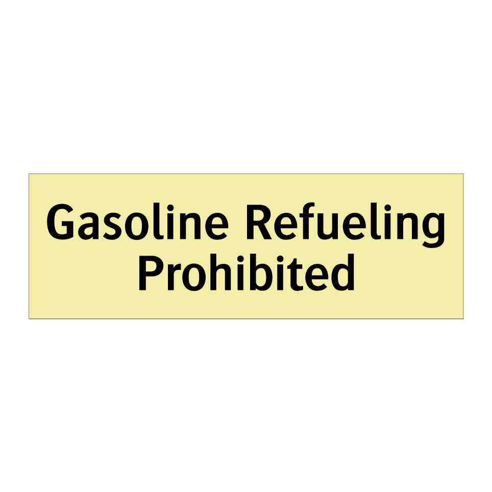 Gasoline Refueling Prohibited