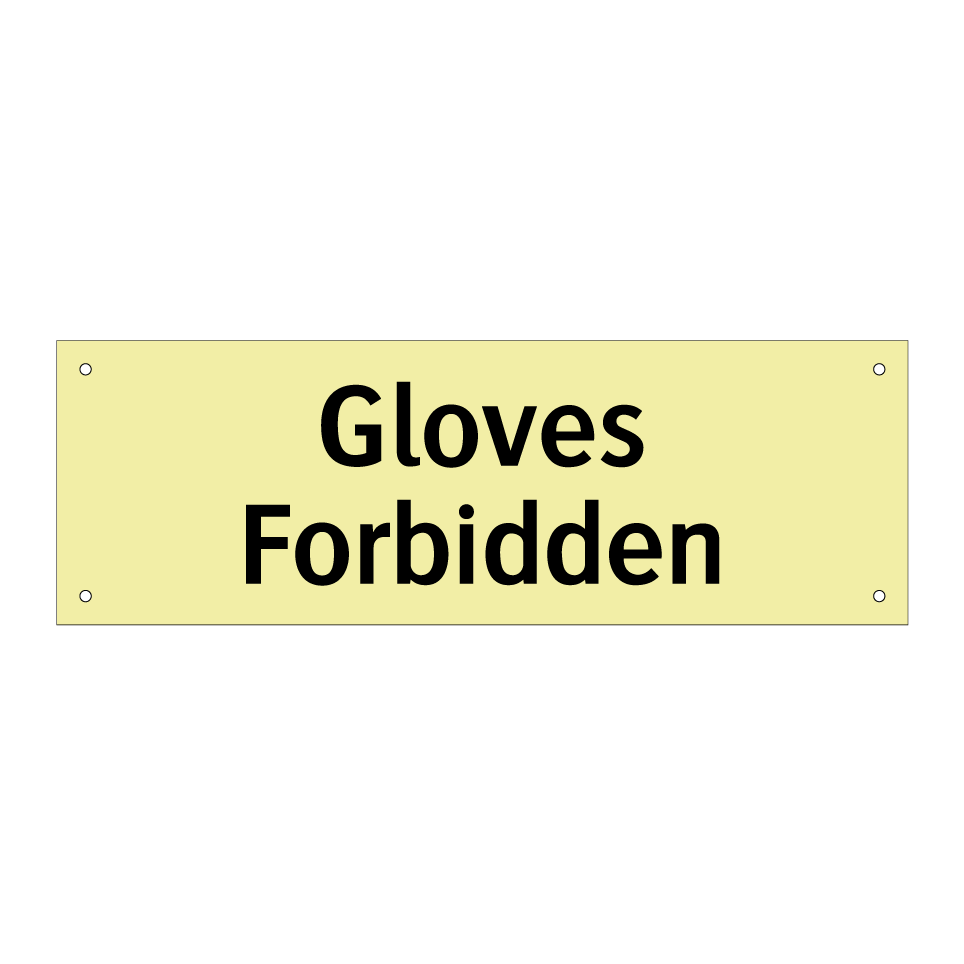 Gloves Forbidden